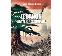 Lebanon, state of survival - Fouad Khoury-Helou - Max Milo - broché - Essai