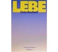 Lebe dein Sterben Keleman, Stanley (Auteur)