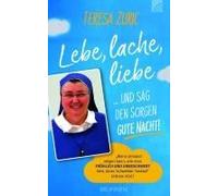 Lebe, Lache, Liebe ... Und Sag Den Sorgen Gute Nacht!