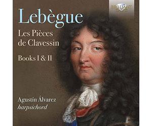 Lebègue: les Pièces de Clavessin, Books I & II