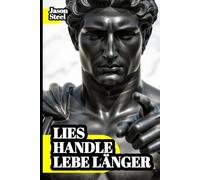 Leben - 30 Jahre länger: Wie man dank wissenschaftlicher Erkenntnisse besser und krankheitsfrei lebt. Die verborgene Wahrheit über Lebensmittel