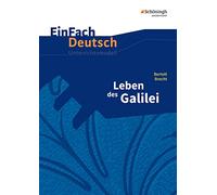 Leben des Galilei. EinFach Deutsch Unterrichtsmodelle: Leben des Galilei - Neubearbeitung: Gymnasiale Oberstufe