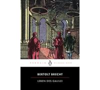 Leben des Galilei: Penguin Klassiker - Mit einem Nachwort von Stefan Cordes