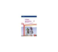 Leben Gestalten 2. Ausgabe N Realschule Und Mittlere Schulformen. Schulbuch Klasse 7/8