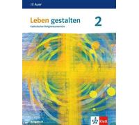 Leben gestalten 2. Ausgabe N: Schulbuch Klasse 7/8 (Leben gestalten. Aus (Poche)