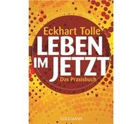 Eckhart Tolle – Leben im Jetzt