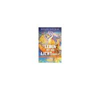 Leben Mit Der Lichtfamilie: Lichtbotschaften Von Den Plejaden