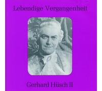 Lebendige Vergangenheit - Gerhard Hüsch (Vol. 2)