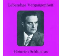 Lebendige Vergangenheit-Heinrich Schlusnus