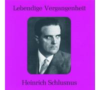 Lebendige Vergangenheit-Heinrich Schlusnus