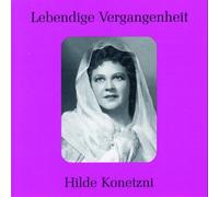 Lebendige Vergangenheit-Hilde Konetzni