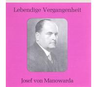 Lebendige Vergangenheit-Josef Von Manowarda