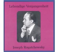 Lebendige Vergangenheit - Joseph Rogatchewsky
