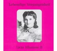 Lebendige Vergangenheit-Licia Albanese (Vol.2)