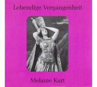 Lebendige Vergangenheit - Melanie Kurt