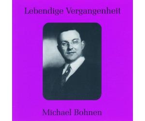 Lebendige Vergangenheit - Michael Bohnen