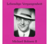 Lebendige Vergangenheit - Michael Bohnen (Vol.2)
