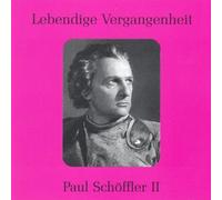 Lebendige Vergangenheit - Paul Schöffler (Vol.2)