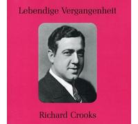Lebendige Vergangenheit: Richard Crooks