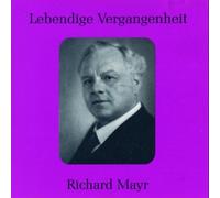 Lebendige Vergangenheit-Richard Mayr