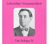 Lebendige Vergangenheit - Tito Schipa (Vol.4)