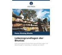 Lebensgrundlagen der Bhutias: Eine soziologische Analyse der Herausforderungen und Bedrohungen in Tashiding, im Westen von Sikkim