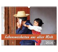 Lebensweisheiten aus aller Welt (Wandkalender 2026 DIN A3 quer), CALVENDO Monatskalender: Freuen Sie sich über eine Auswahl tiefgründiger und ... mit philosophischen Gedanken bereichern.