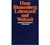 Lebenszeit und Weltzeit Blumenberg, Hans (Auteur)