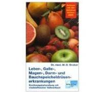 Leber-, Galle-, Magen-, Darm- und Bauchspeicheldrüsenerkrankungen Bruker, Max Otto (Auteur)