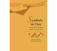 Leblanc, S: Symbols In Clay - Seeking Artists` Identities In