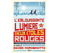 L'éblouissante Lumière Des Deux Étoiles Rouges - L'affaire Des Carnets De Viktor Et Nadia