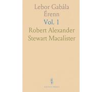 Lebor Gabála Érenn: The Book of the Taking of Ireland; Edited and Translated, With Notes, Etc