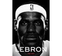 Lebron - Benedict Jeff - Hugo Sport - broché - Beau livre