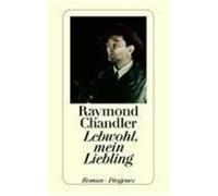Lebwohl, mein Liebling Chandler, Raymond (Auteur)