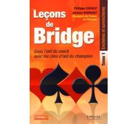 Leçons de bridge : Sous l'oeil du coach avec les clins d'oeil du champion, Tome 1 - Enchères et surenchères