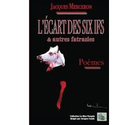 L'ÉCART DES SIX IFS & autres fatrasies