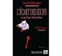 L'ÉCART DES SIX IFS & autres fatrasies - Jacques Merceron - Douro - broché - Poésie
