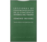 Lecciones de fenomenologia de la conciencia interna del tiempo/ Phenomenology Lessons of Internal Consciousness of Time