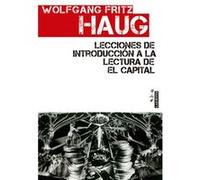 Lecciones De Introduccion Lectura El Capital - [Livre en VO] Haug, Wolfgang Fritz (Auteur)
