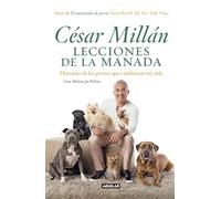 Lecciones de la manada / Cesar Millan's Lessons From the Pack: Historias de los perros que cambiaron mi vida