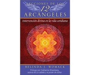 Lecciones de los 12 Arcangeles by Belinda J. Womack Belinda J. Womack (Auteur)