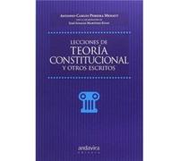 Lecciones De Teoría Constitucional Y Otros Escritos Pereira - Menaut, Carlos (Auteur)