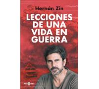 Lecciones de una vida en guerra/ Lessons of a Life among Wars