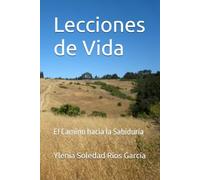 Lecciones de Vida: El Camino hacia la Sabiduría