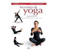 Lecciones de Yoga: Posturas esenciales y respiración para cuerpo y mente