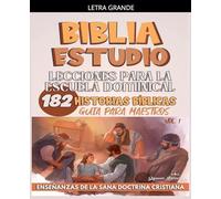 Lecciones Para Escuela Dominical: 182 Historias Bíblicas