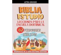 Lecciones Para Escuela Dominical: 62 Personajes Bíblicos