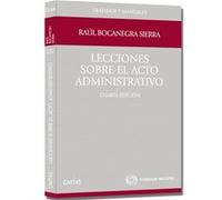 Lecciones Sobre El Acto Administrativo - [Livre en VO] Bocanegra Sierre, Raul (Auteur)