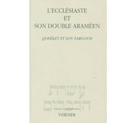 L'ecclésiaste et son double araméen: Qohélet et son Targoum (0000)