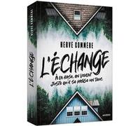 L'échange – À la base, on voulait juste qu'il se passe un truc